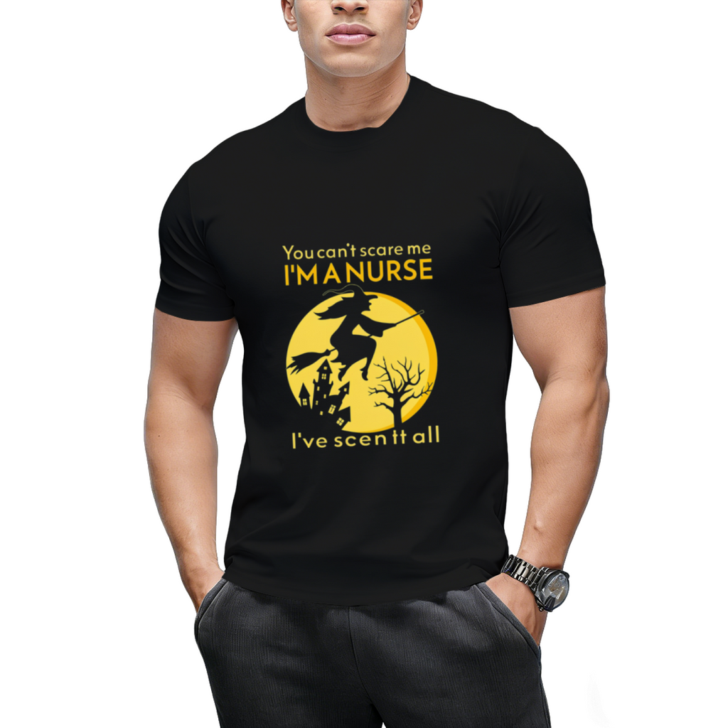 You Can't Scare Me I'm a Nurse I've Seen It All! Graphic T-Shirt