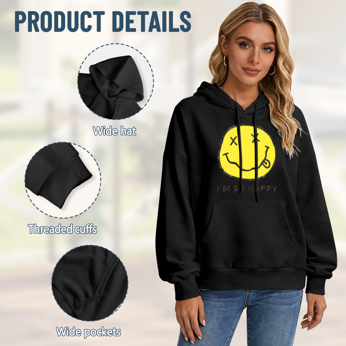Hoodie product image with i’m so happy smiley artwork