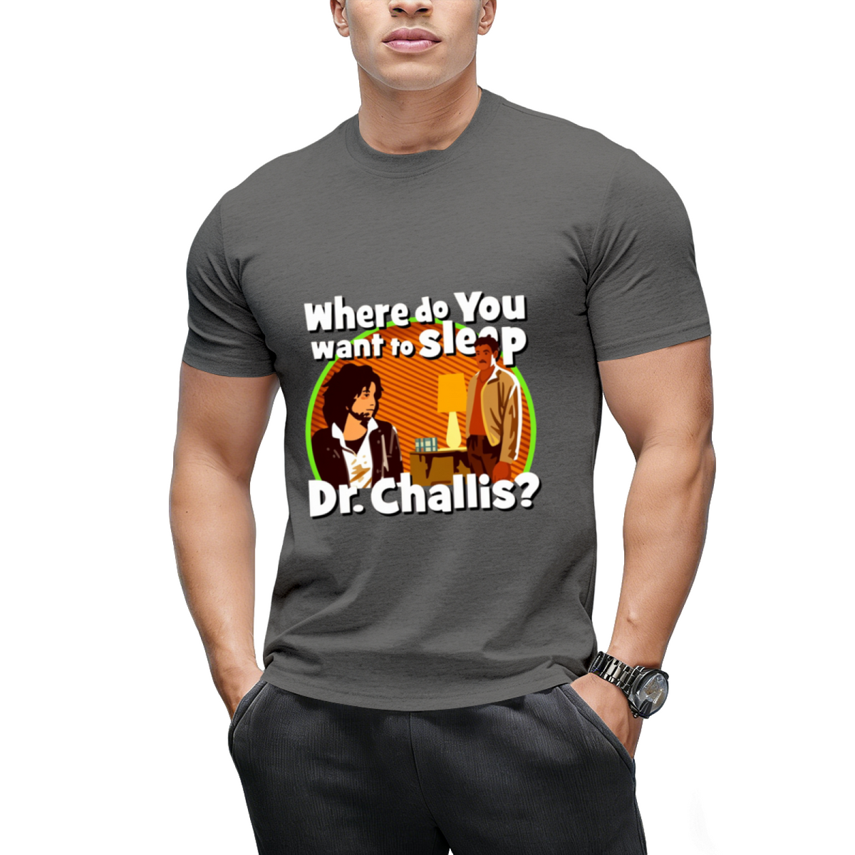 Where Do You Want to Sleep Dr Challis Graphic T-Shirt