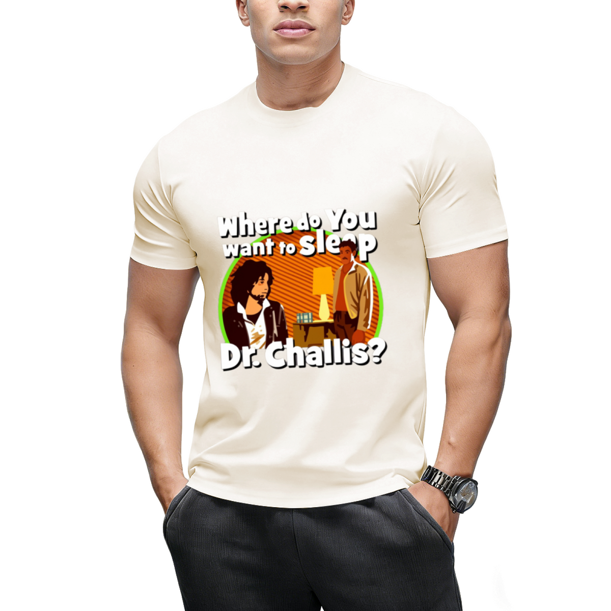 Where Do You Want to Sleep Dr Challis Graphic T-Shirt