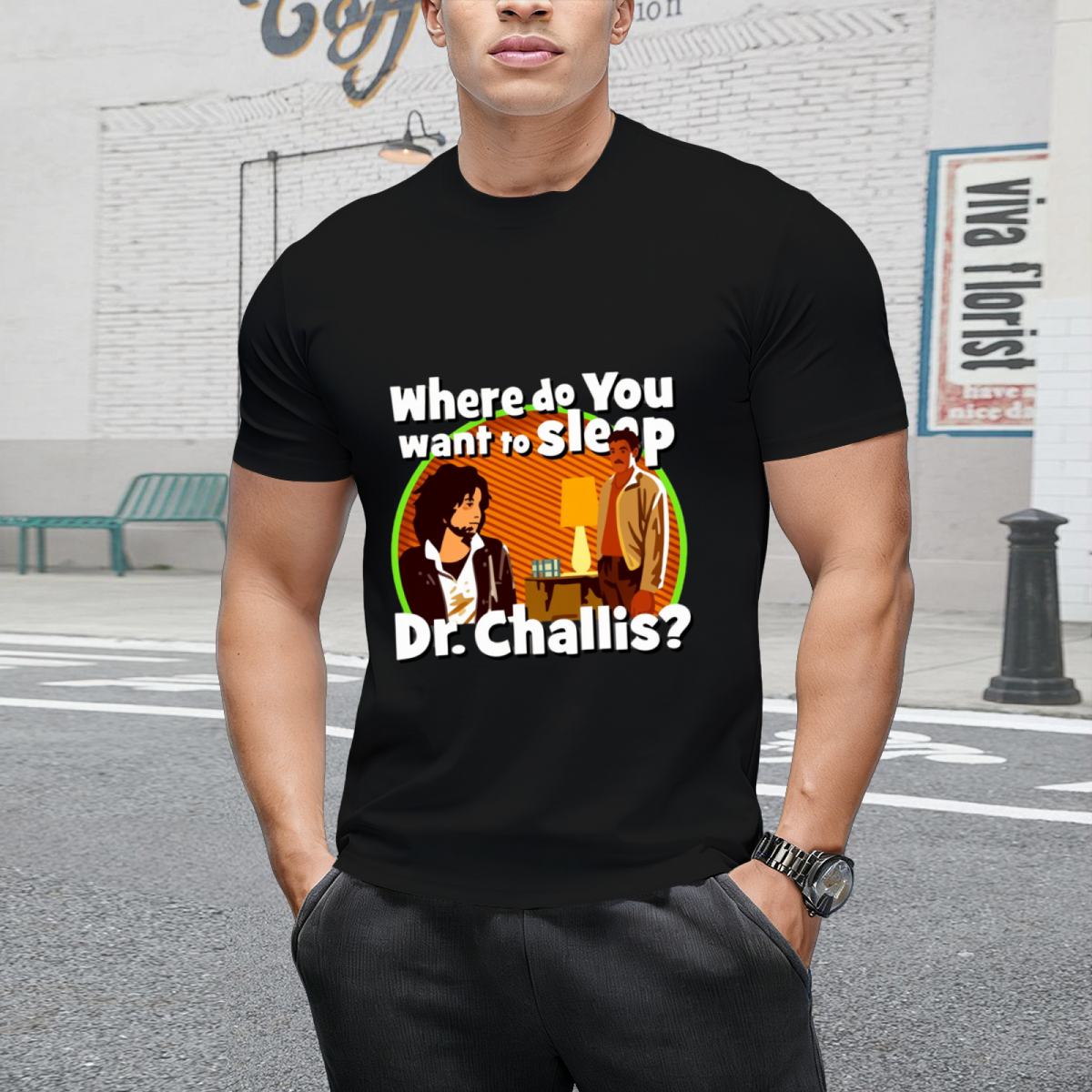 Where Do You Want to Sleep Dr Challis Graphic T-Shirt