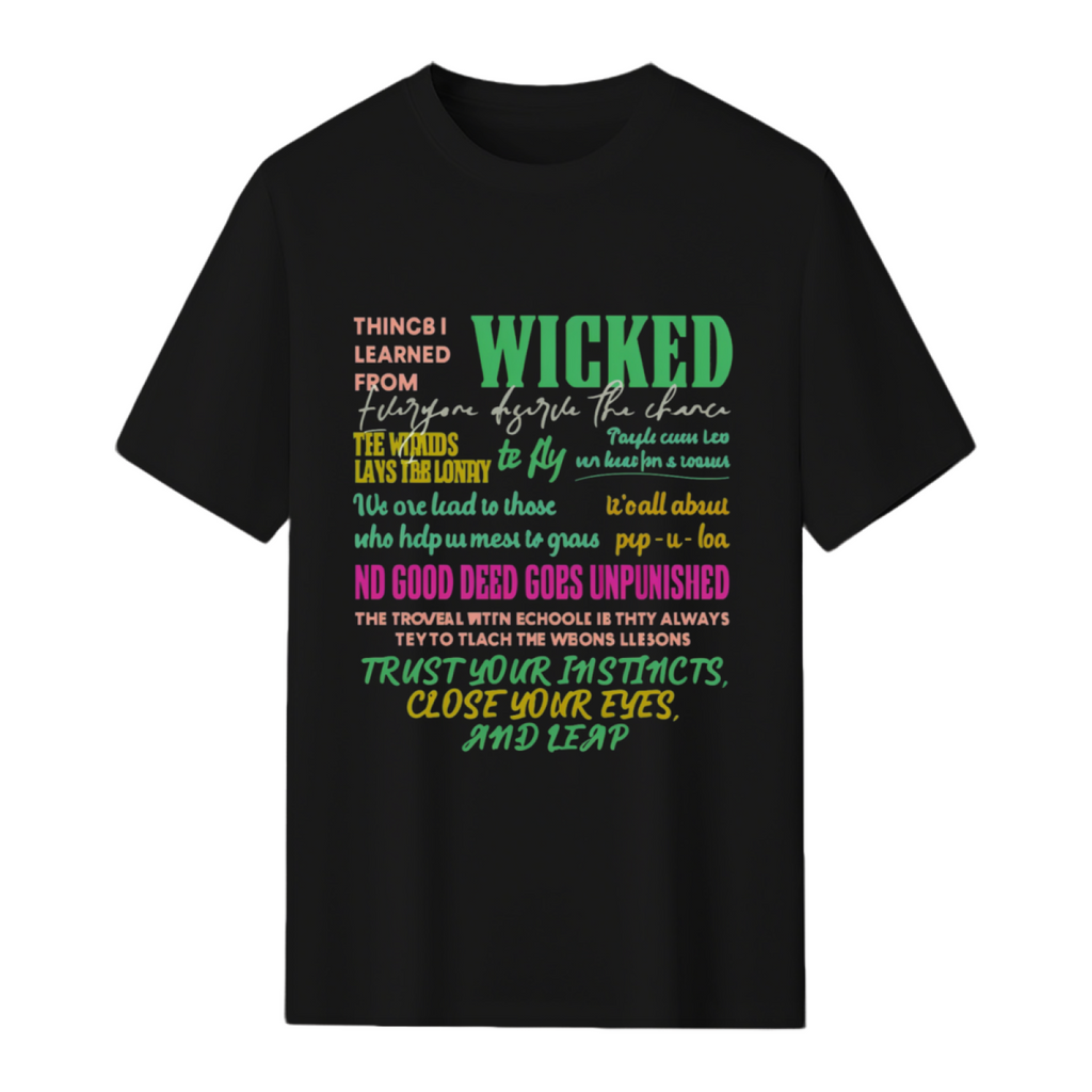 Wicked Colorful Quote Collage Graphic T-Shirt