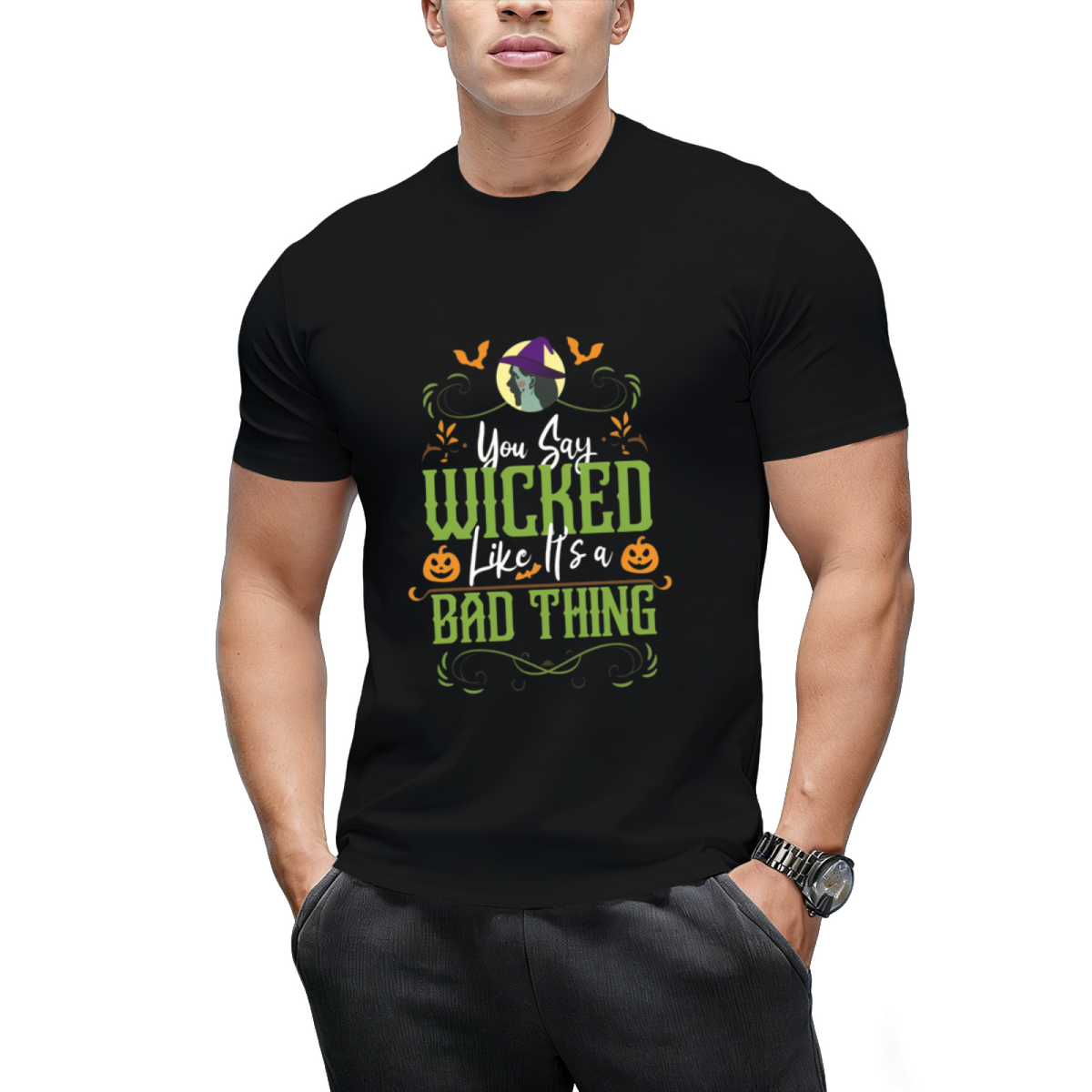 You Say Wicked Like It's a Bad Thing - Halloween Witch Graphic T-Shirt