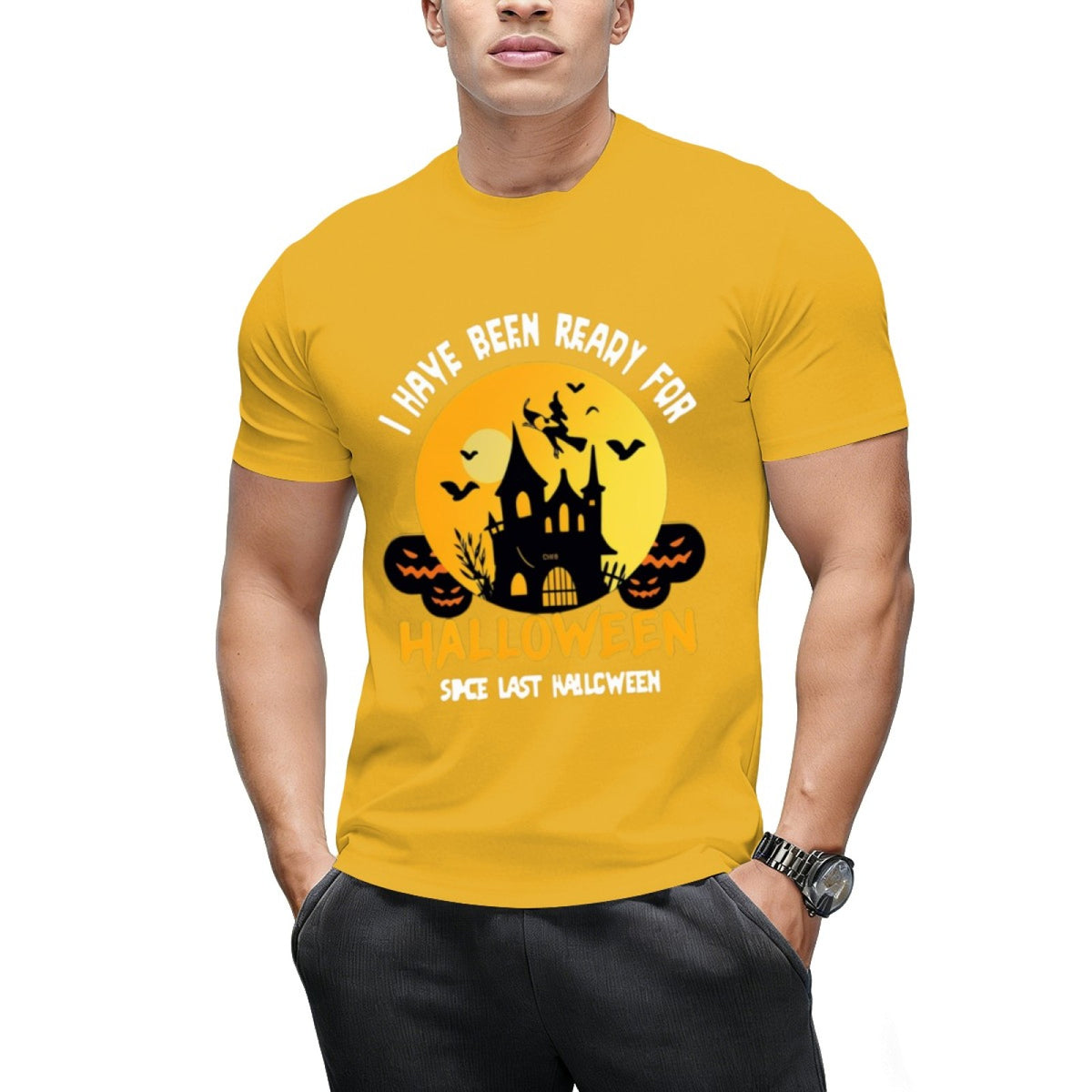 I Have Been Ready for Halloween Since Last Halloween Graphic T-Shirt