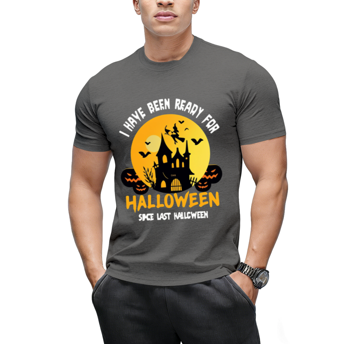 I Have Been Ready for Halloween Since Last Halloween Graphic T-Shirt