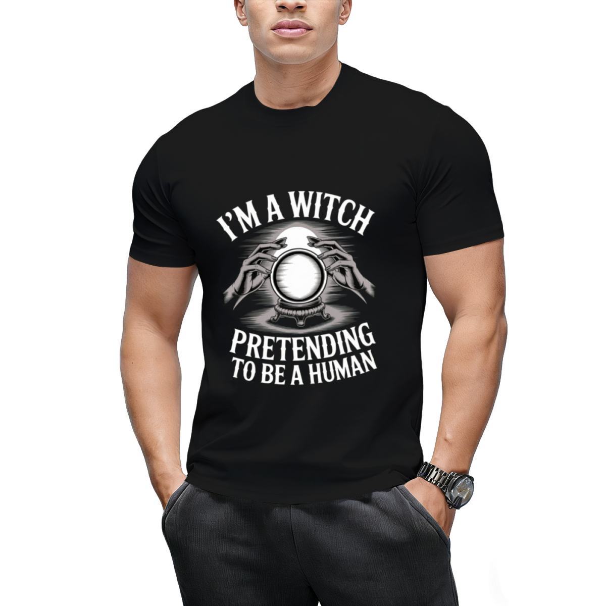 I'm a Witch Pretending to Be Human Graphic T-Shirt