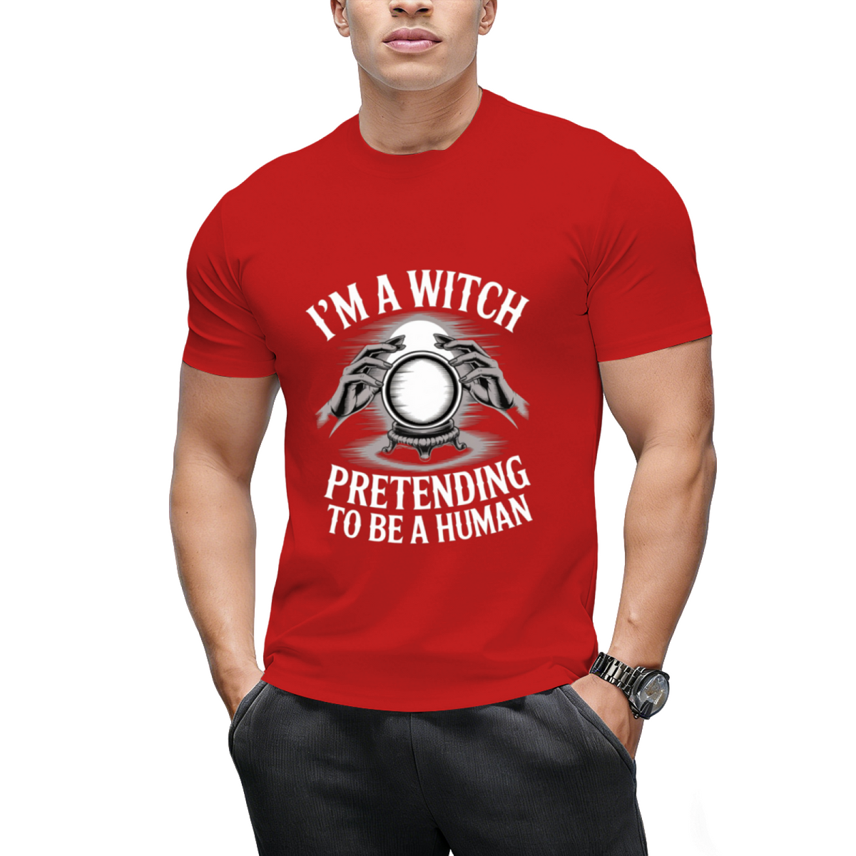 I'm a Witch Pretending to Be Human Graphic T-Shirt
