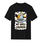 We Smell Children Graphic T-Shirt