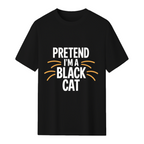 Pretend I'm a Black Cat Graphic T-Shirt