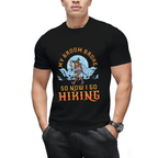 My Broom Broke So Now I Go Hiking! Graphic T-Shirt