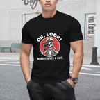 Oh Look Nobody Gives a Skeleton Graphic T-Shirt