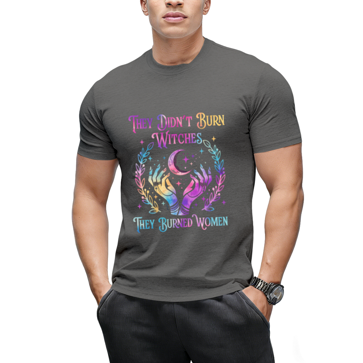They Didn't Burn Witches They Burned Women Witch Halloween Graphic T-Shirt