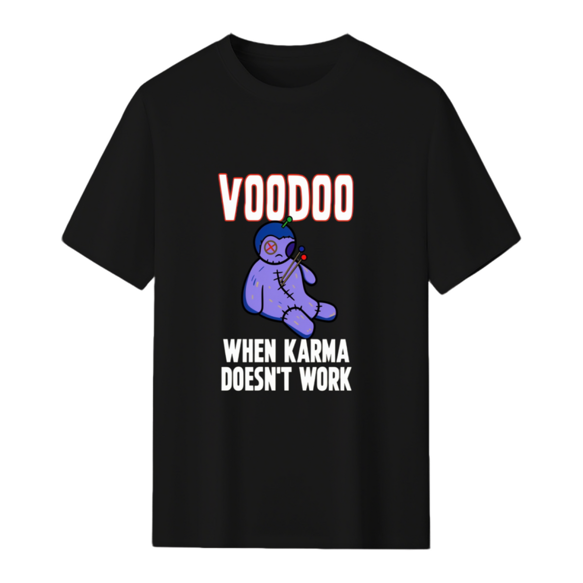 Voodoo - When Karma Doesn't Work Graphic T-Shirt