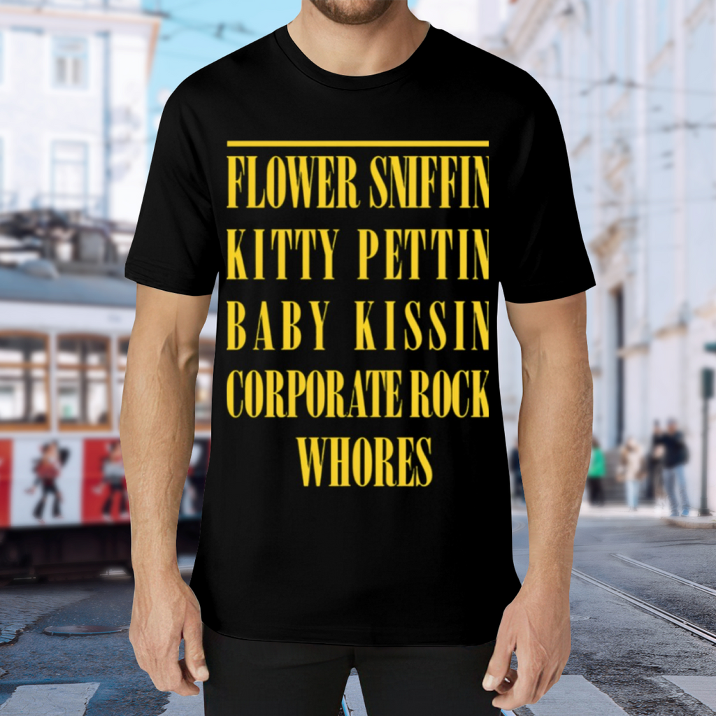 Nirvana Flower Sniffin Lyrics Graphic T-Shirt for Men — product design preview of the artwork; lettering reading “Flower Sniffin’” and “Corporate Rock Whores” is the main design element