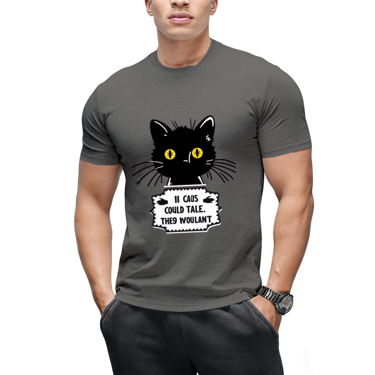 They Just Wouldn't! Graphic T-Shirt