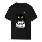 They Just Wouldn't! Graphic T-Shirt