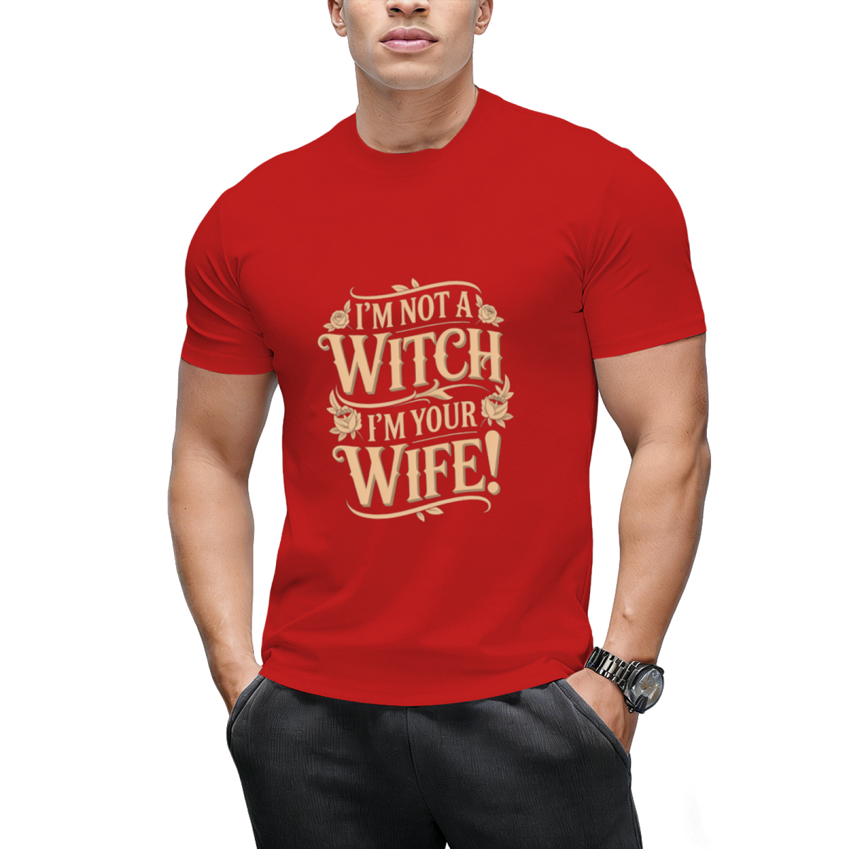 I'm Not a Witch - I'm Your Wife Graphic T-Shirt