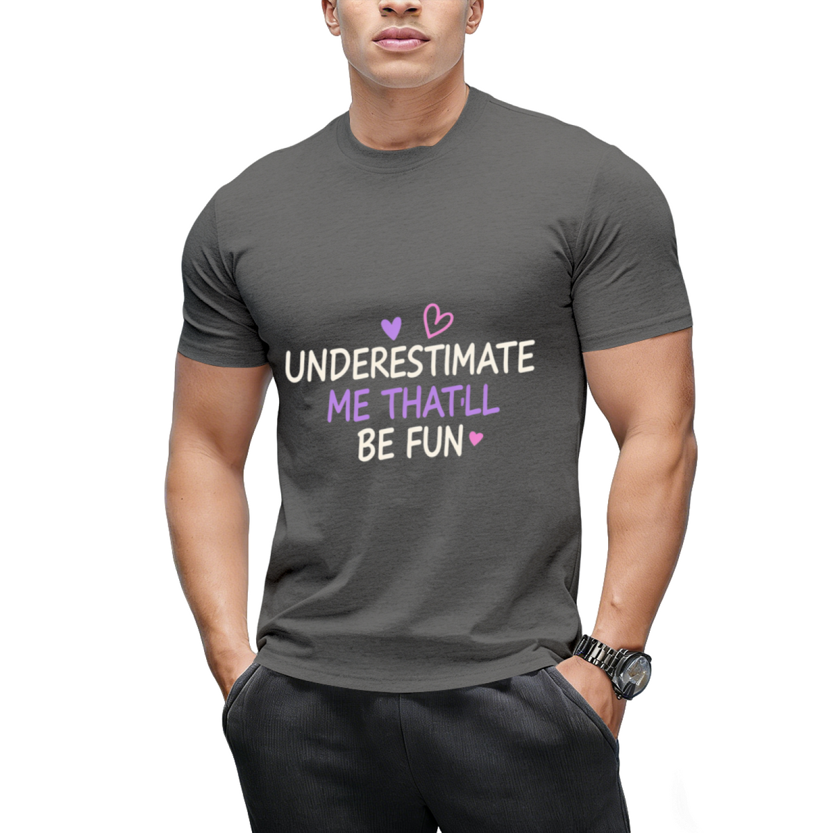 Underestimate Me That'll Be Fun Graphic T-Shirt