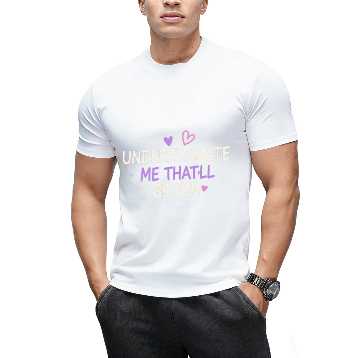 Underestimate Me That'll Be Fun Graphic T-Shirt