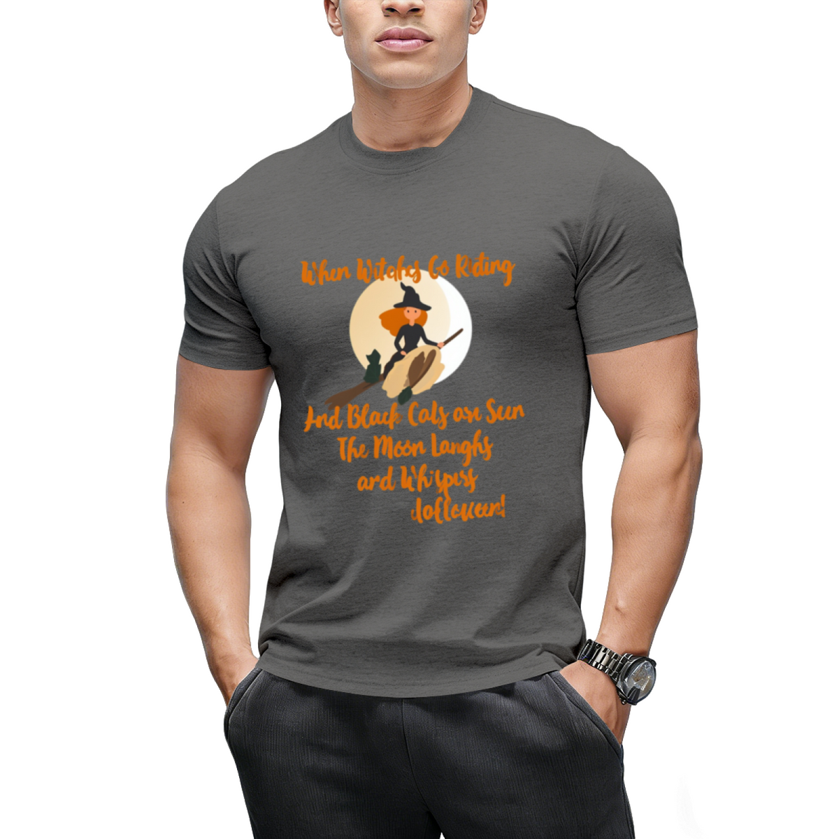When Witches Go Riding and Black Cats Are Seen Graphic T-Shirt