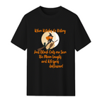 When Witches Go Riding and Black Cats Are Seen Graphic T-Shirt