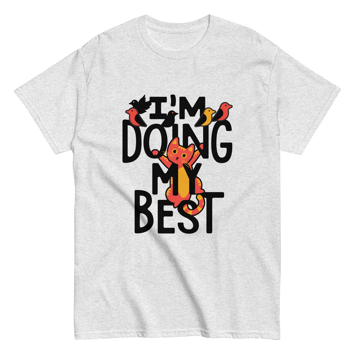 I'm Doing My Best Men's Classic Tee