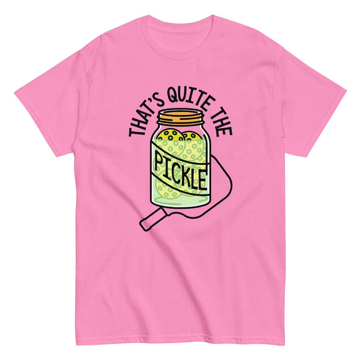 That's Quite The Pickle Men's Classic Tee