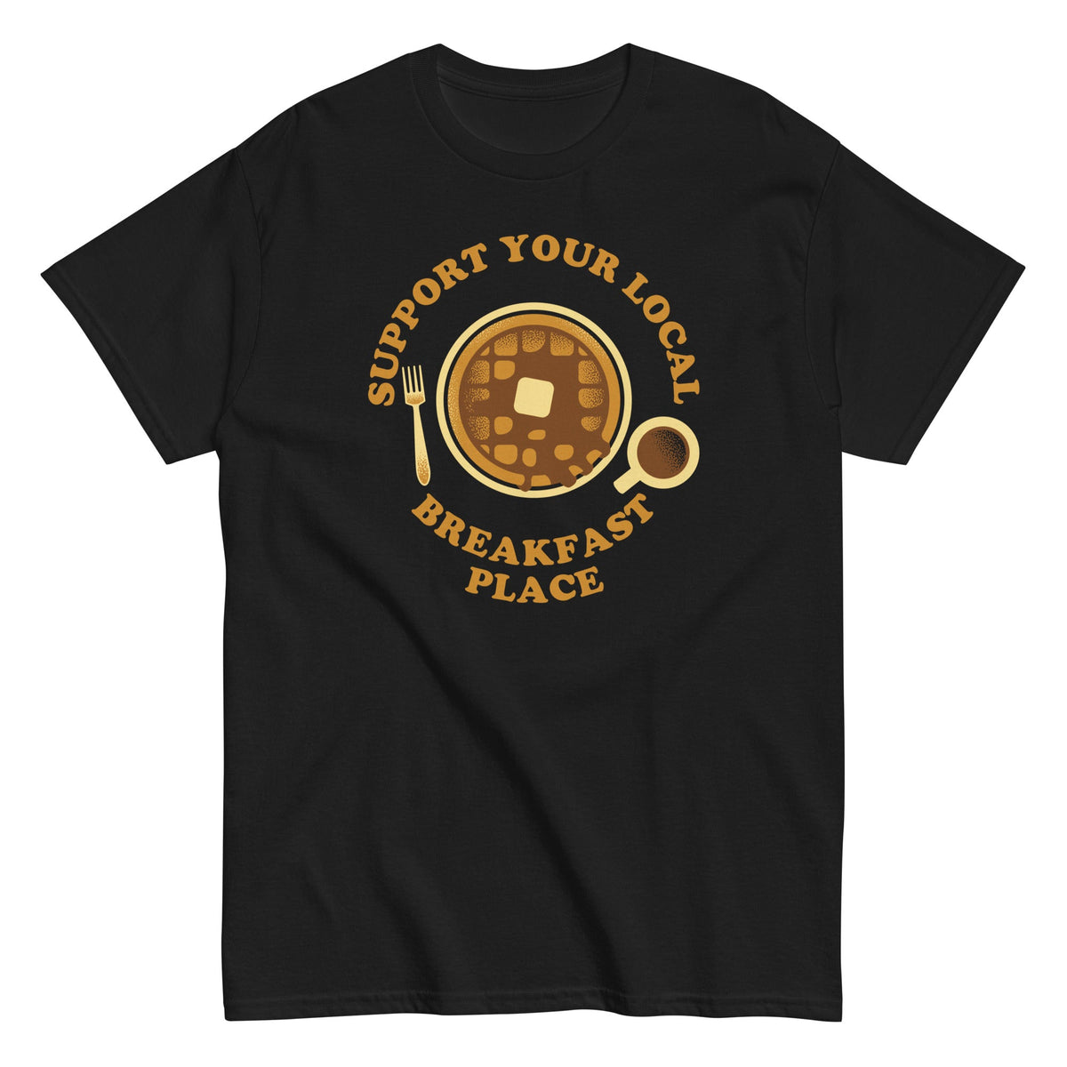 Support Your Local Breakfast Place Men's Classic Tee