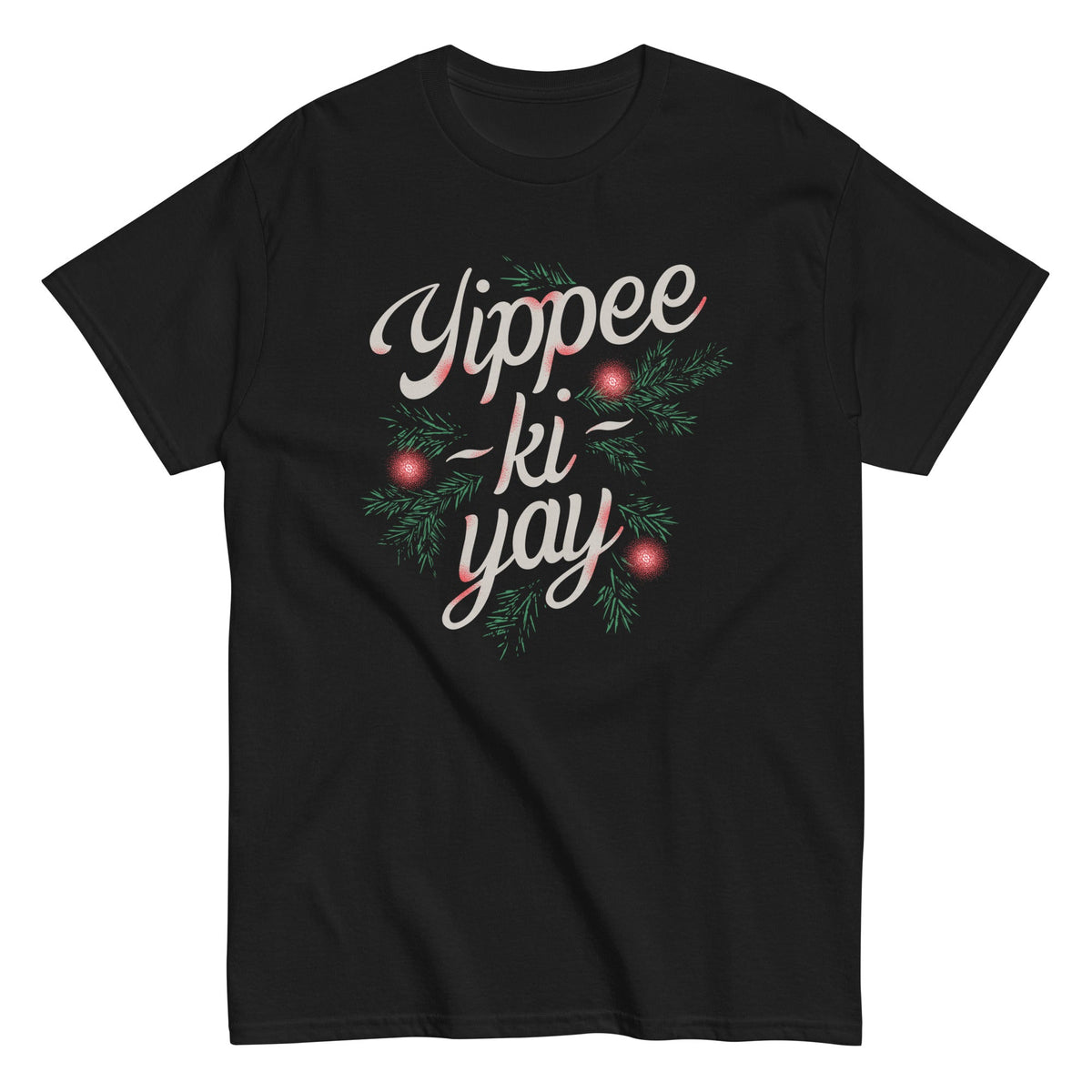 Yippee-Ki-Yay Men's Classic Tee