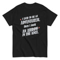 I Used To Be An Adventurer Men's Classic Tee