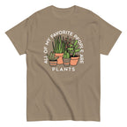 All Of My Favorite People Are Plants Men's Classic Tee