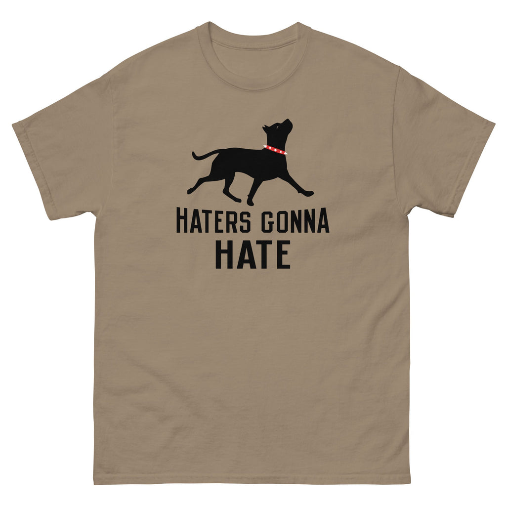 Haters Gonna Hate Pit Men's Classic Tee