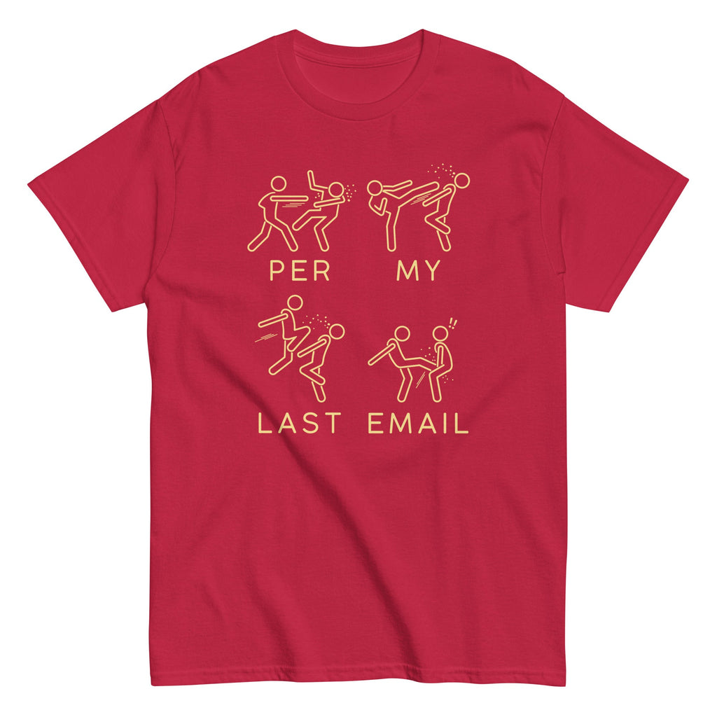 Per My Last Email Men's Classic Tee