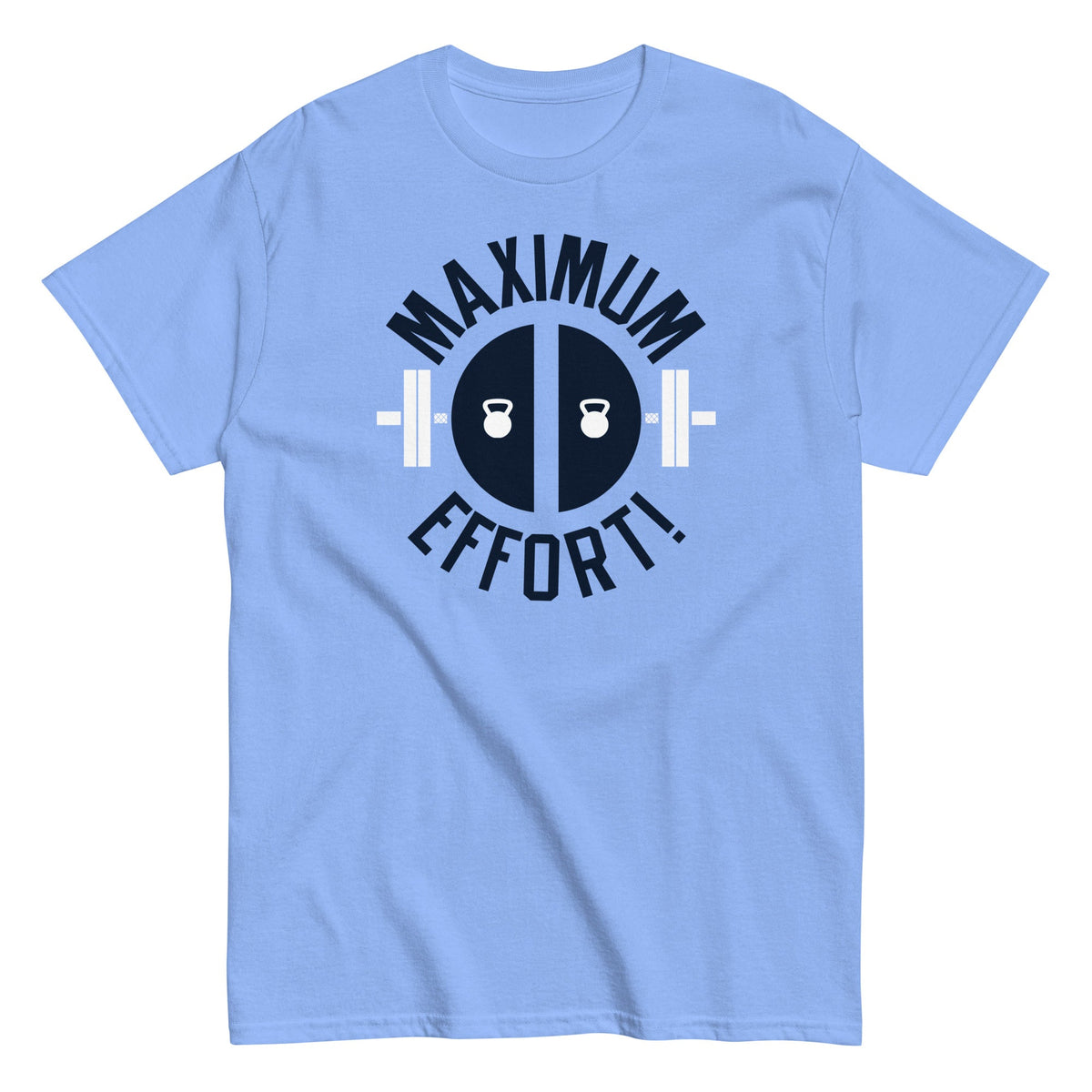 Maximum Effort! Men's Classic Tee
