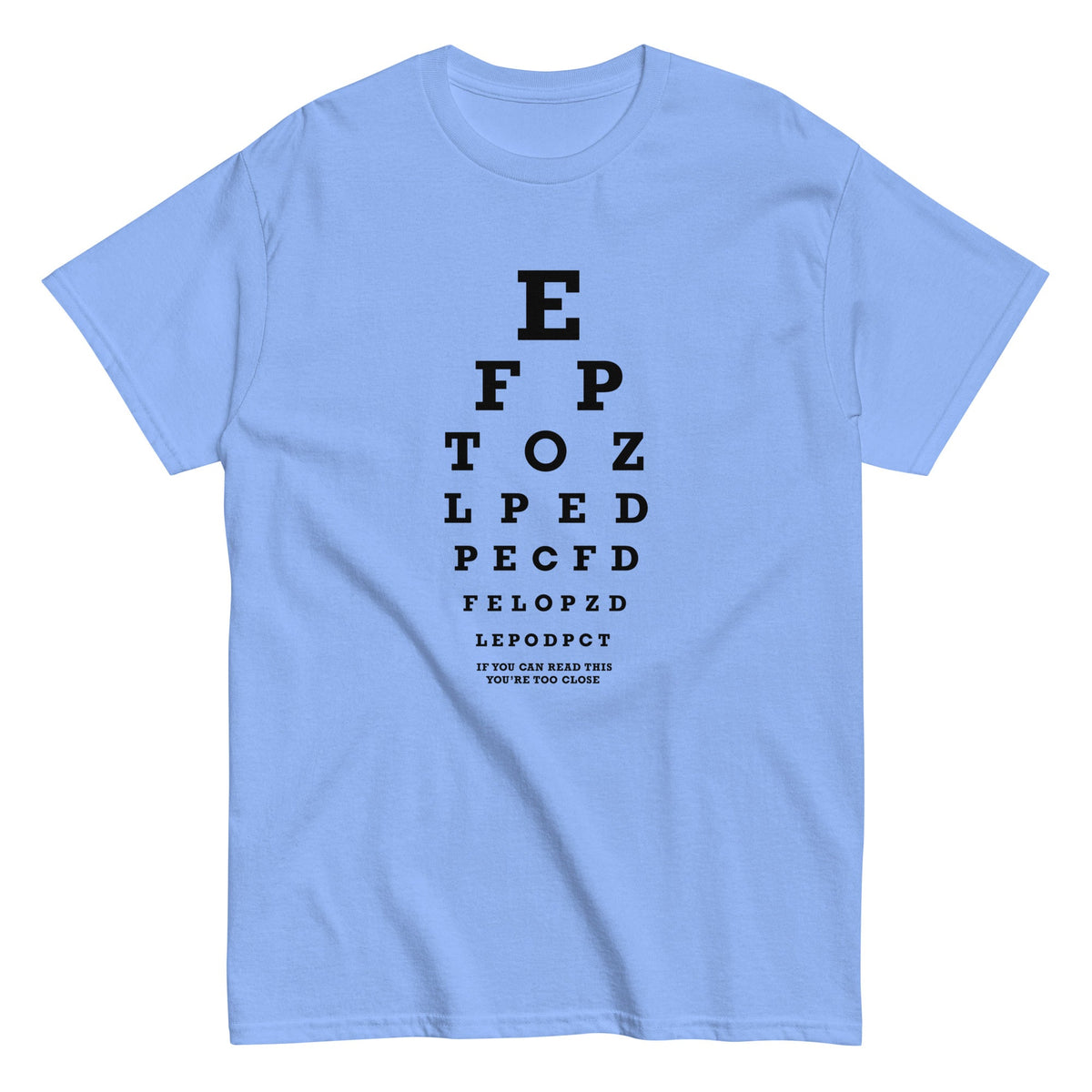 Too Close Eye Chart Men's Classic Tee