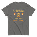 It's Dangerous To Go Alone Men's Classic Tee