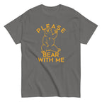 Please Bear With Me Men's Classic Tee