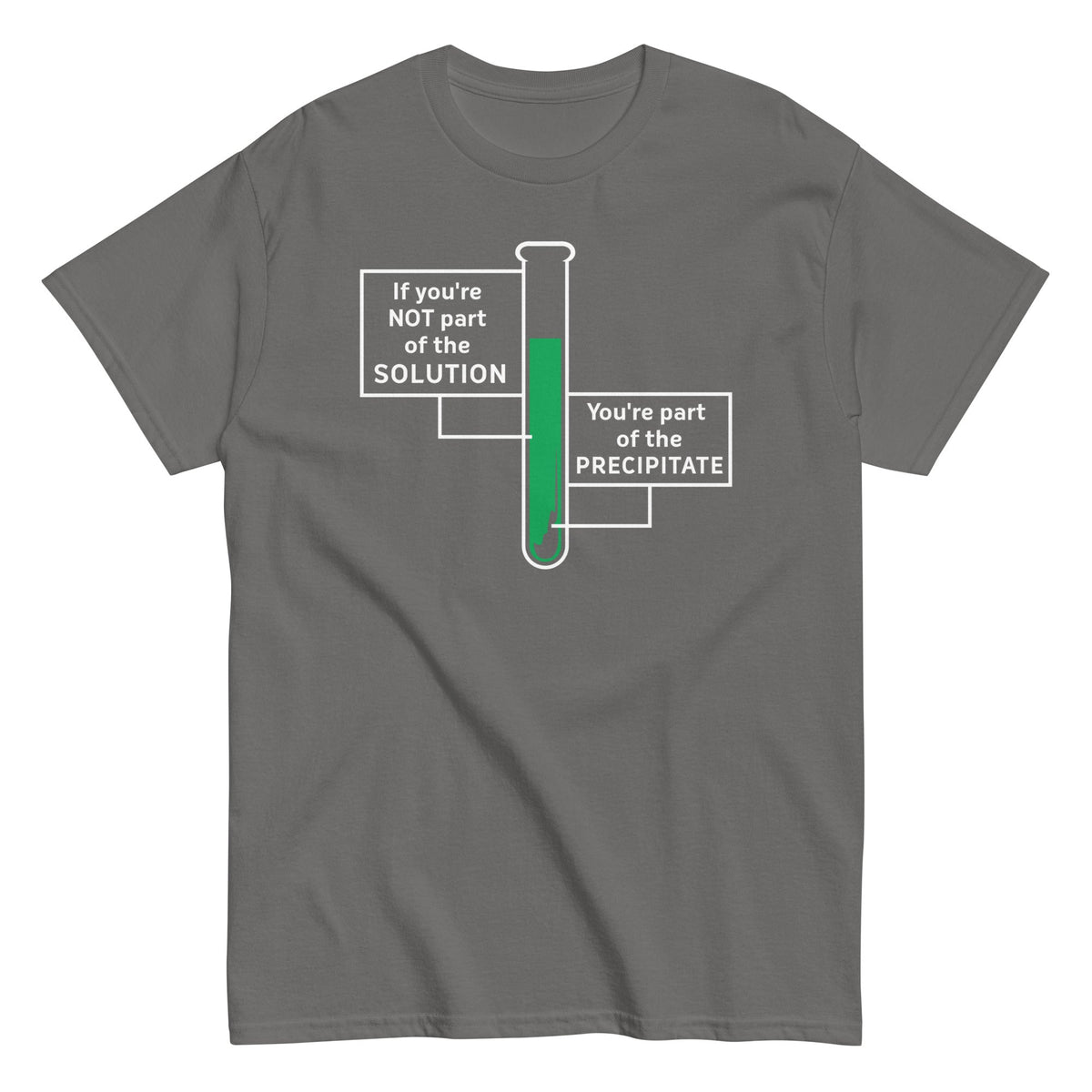 If You're Not Part Of The Solution Men's Classic Tee