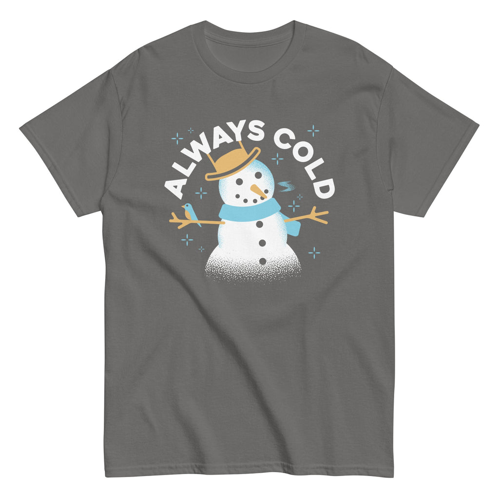 Always Cold Men's Classic Tee