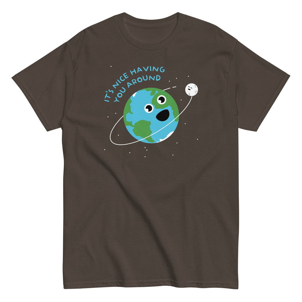 It's Nice Having You Around Men's Classic Tee
