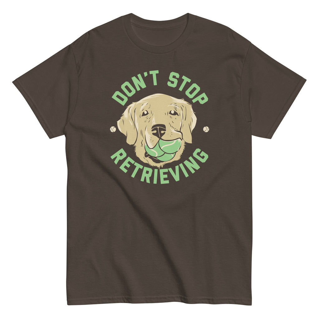 Don't Stop Retrieving Men's Classic Tee