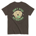 Don't Stop Retrieving Men's Classic Tee
