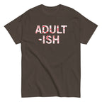 Adult-ish Men's Classic Tee