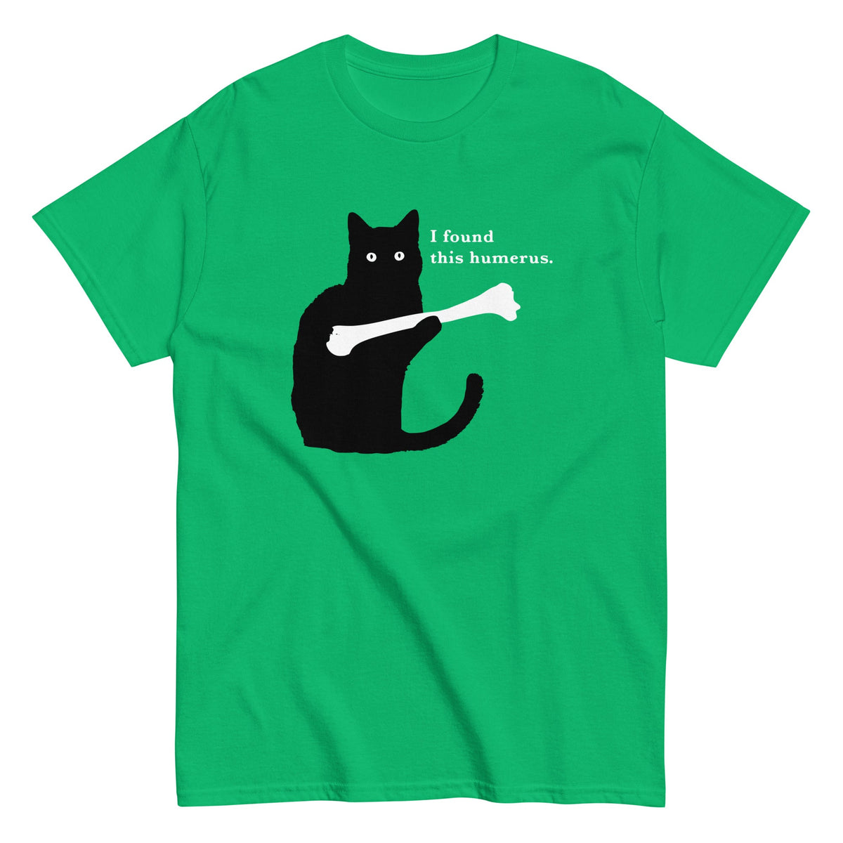 I Found This Humerus Men's Classic Tee