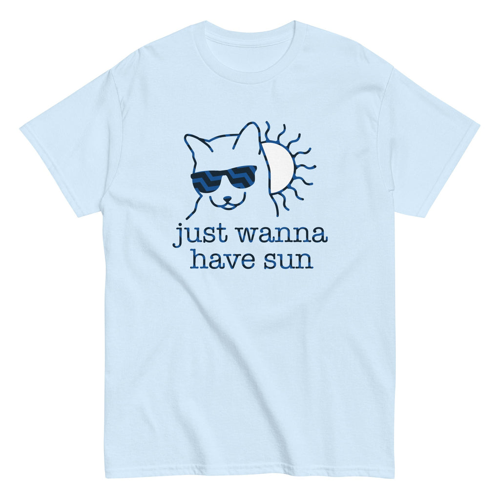 Just Wanna Have Sun Men's Classic Tee