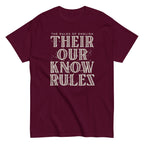 Their Our Know Rules Men's Classic Tee