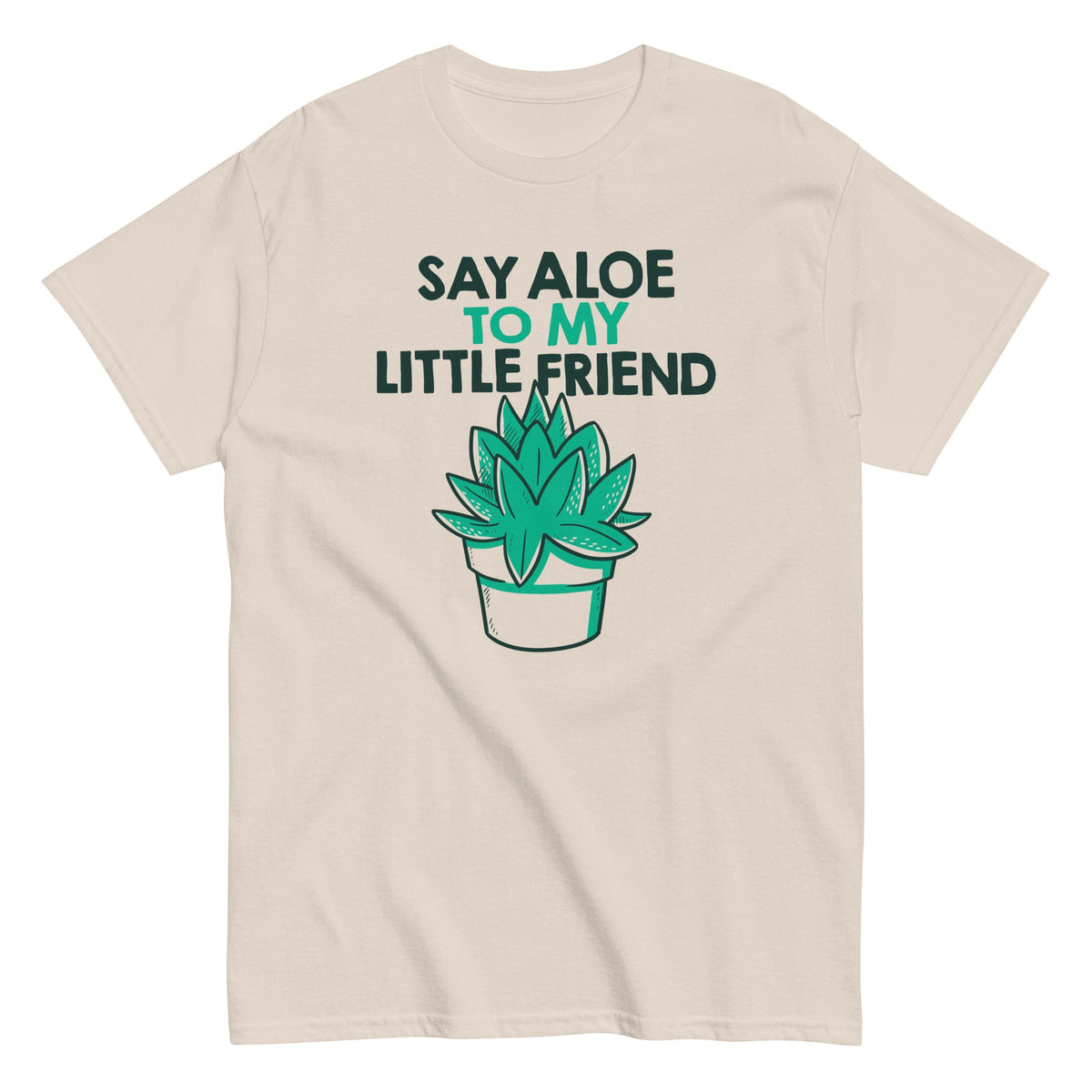 Say Aloe To My Little Friend Men's Classic Tee
