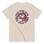 You Dim Sum You Lose Some Men's Classic Tee