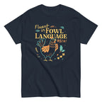 Fluent In Fowl Language Men's Classic Tee