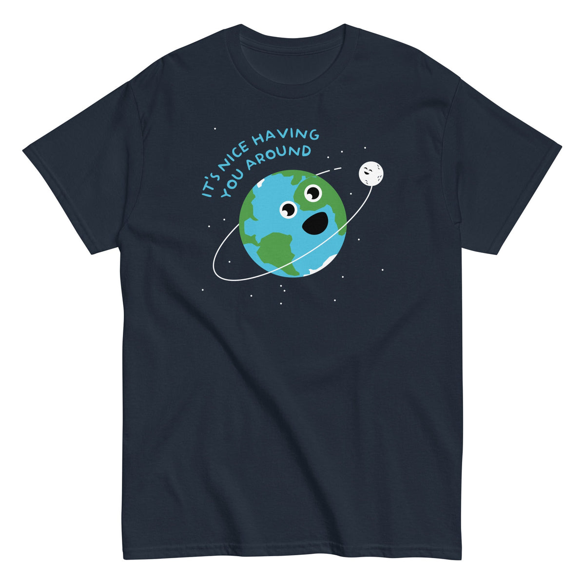 It's Nice Having You Around Men's Classic Tee